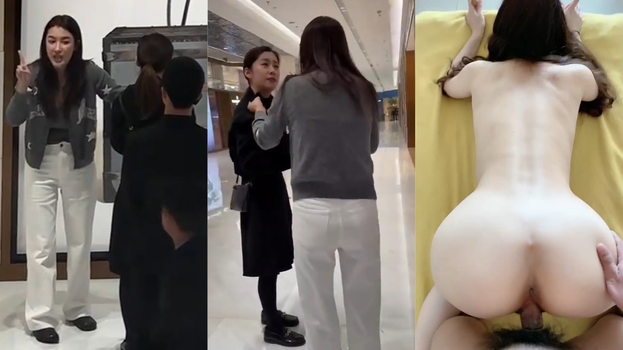 合肥银泰LV女销售为了业绩主动给金主爸爸送炮！不幸被原配发现当众被打 约炮视频曝光